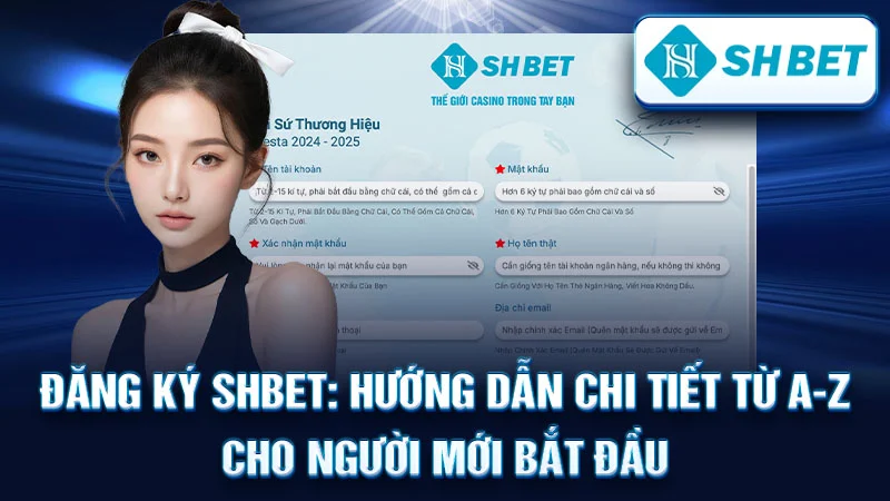Đăng Ký SHBET: Hướng Dẫn Chi Tiết Từ A-Z Cho Người Mới Bắt Đầu