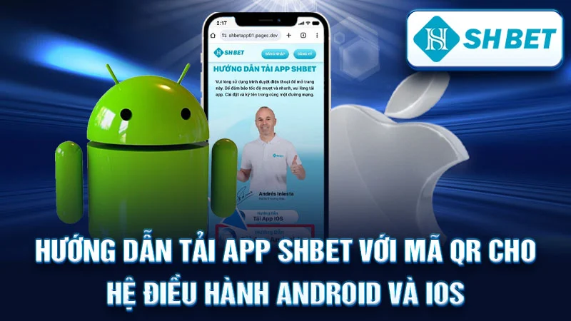Hướng dẫn tải app SHBET với mã QR cho hệ điều hành Android và iOS
